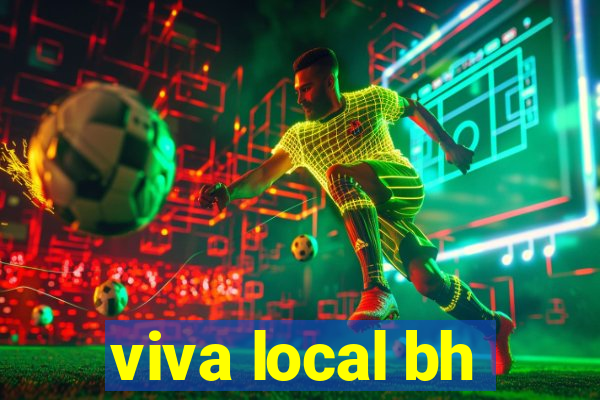 viva local bh