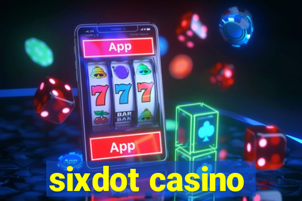 sixdot casino