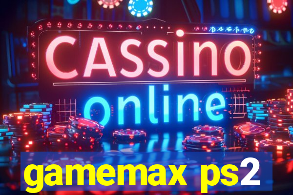 gamemax ps2