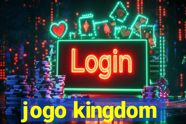 jogo kingdom