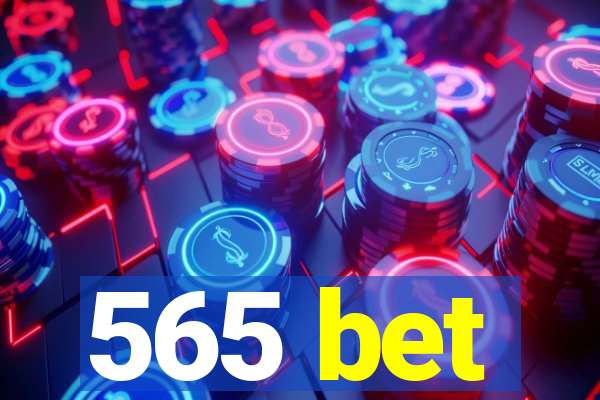 565 bet