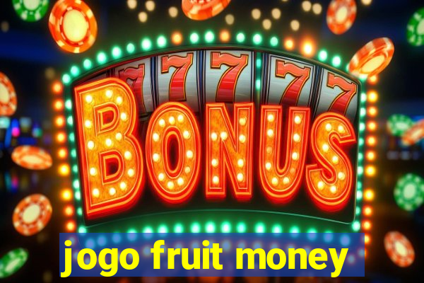 jogo fruit money