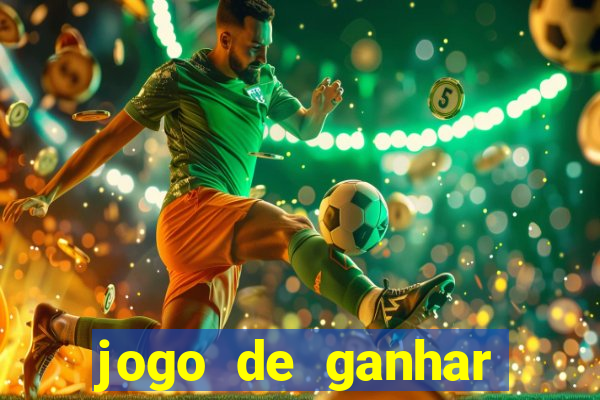 jogo de ganhar dinheiro de verdade sem depositar