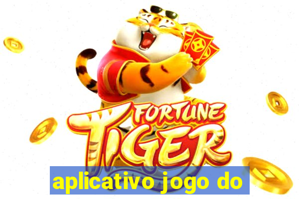 aplicativo jogo do