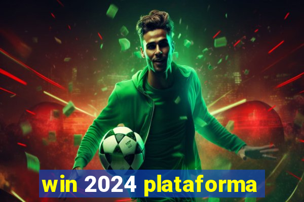 win 2024 plataforma