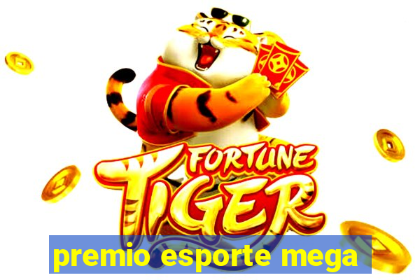 premio esporte mega