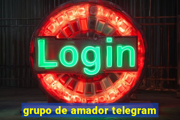 grupo de amador telegram