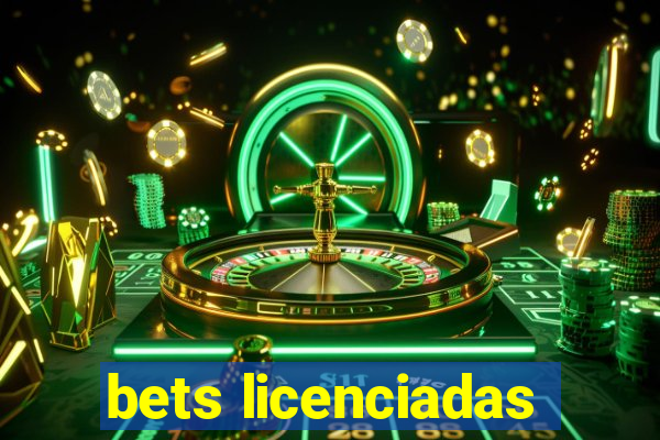 bets licenciadas