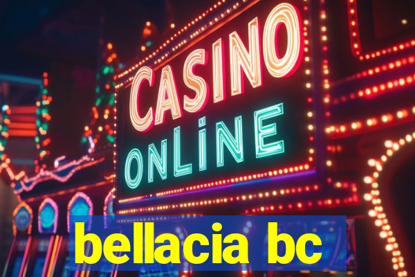 bellacia bc