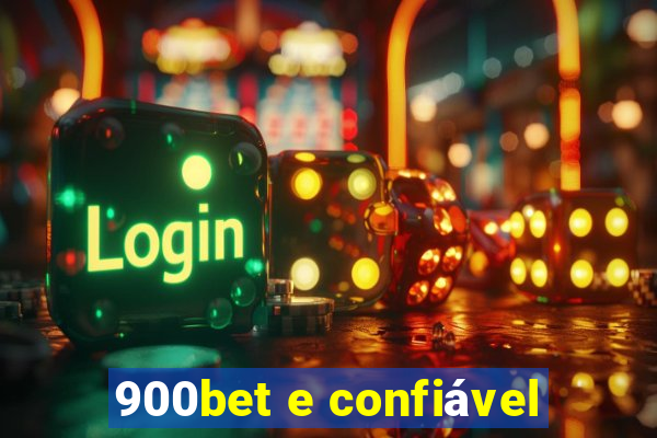 900bet e confiável