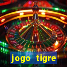 jogo tigre plataforma nova