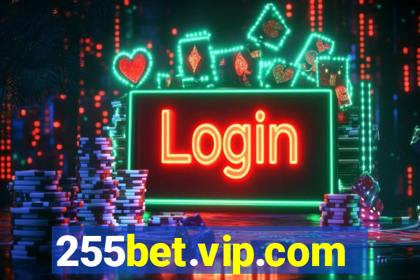 255bet.vip.com