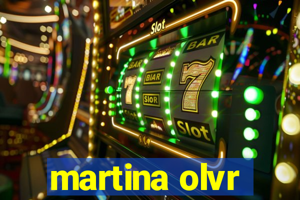 martina olvr