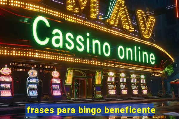 frases para bingo beneficente