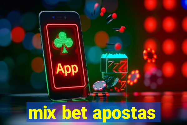 mix bet apostas