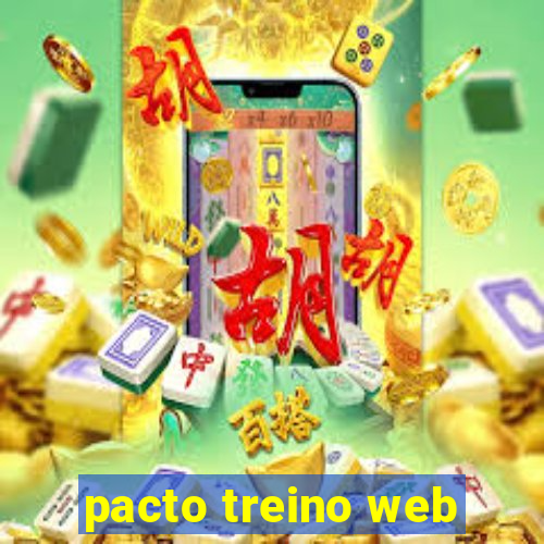 pacto treino web