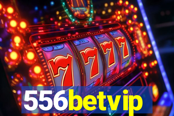 556betvip