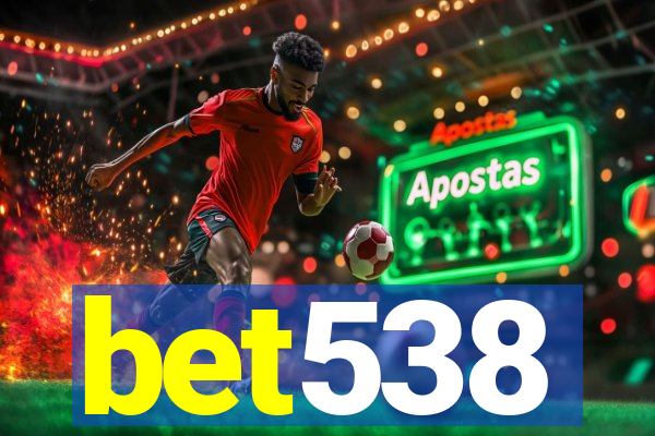 bet538