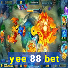 yee 88 bet