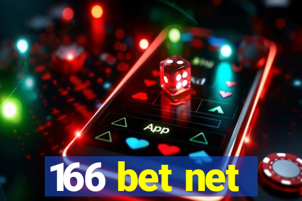 166 bet net