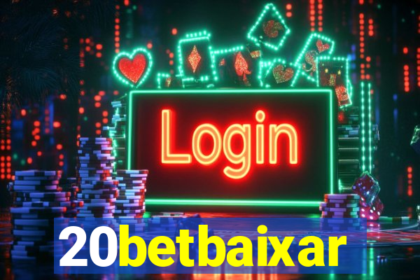 20betbaixar