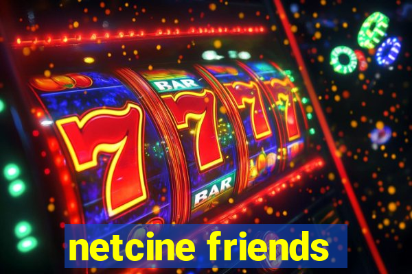 netcine friends