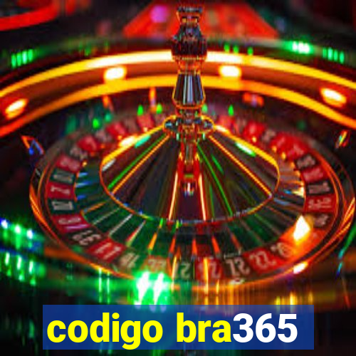 codigo bra365