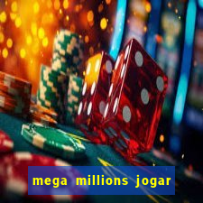 mega millions jogar do brasil