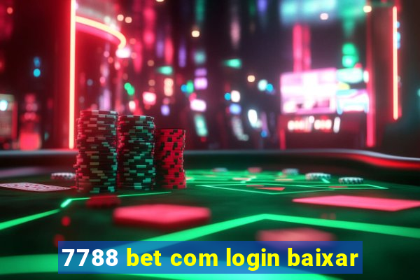 7788 bet com login baixar