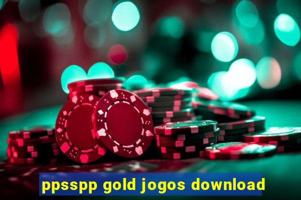 ppsspp gold jogos download