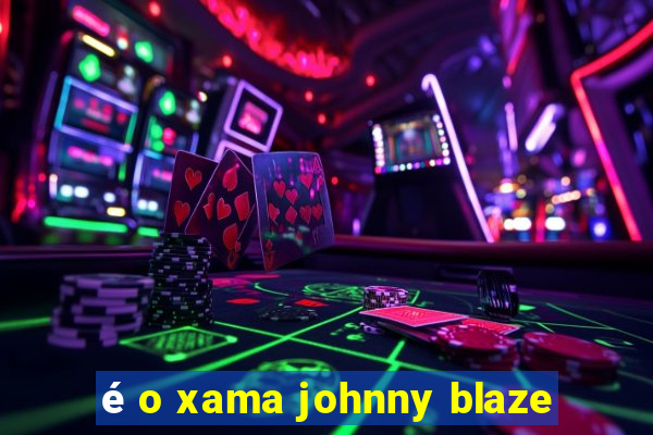 é o xama johnny blaze