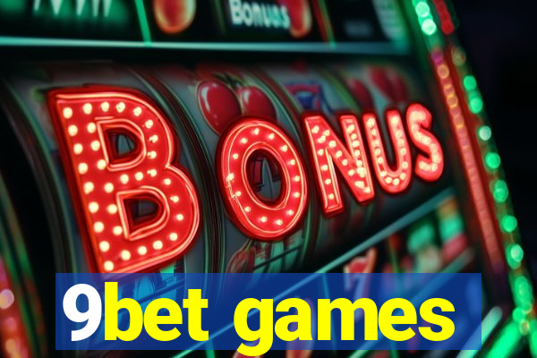 9bet games