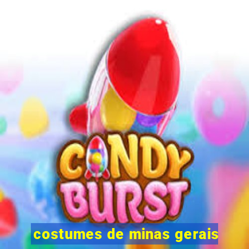 costumes de minas gerais