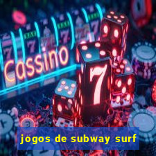 jogos de subway surf