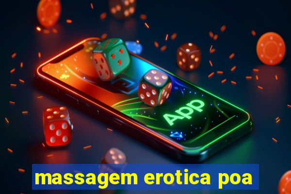 massagem erotica poa