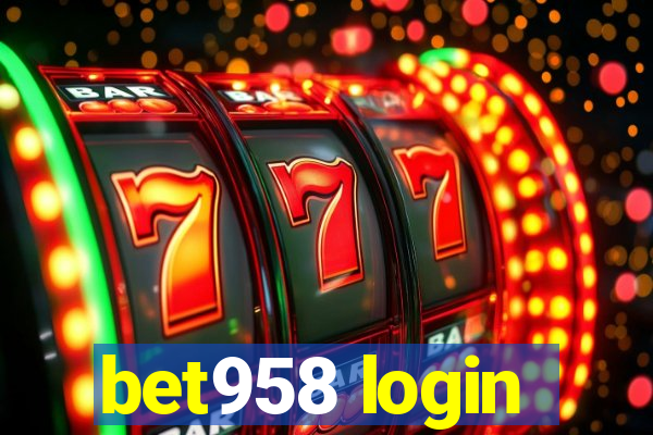 bet958 login