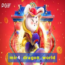 mir4 dragon world private server