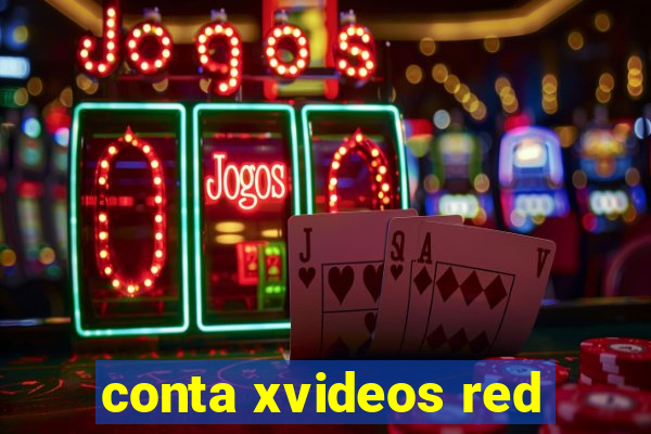 conta xvideos red