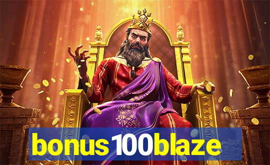 bonus100blaze