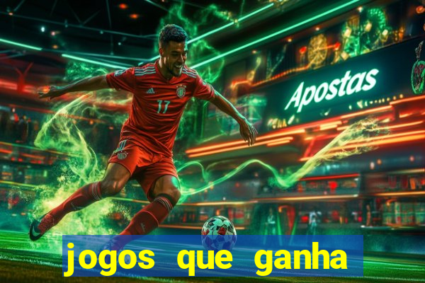 jogos que ganha dinheiro no cadastro