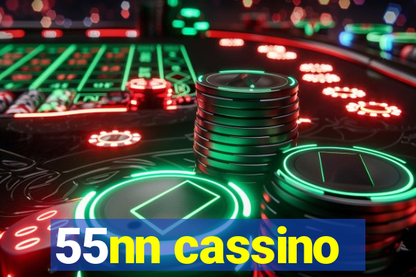 55nn cassino