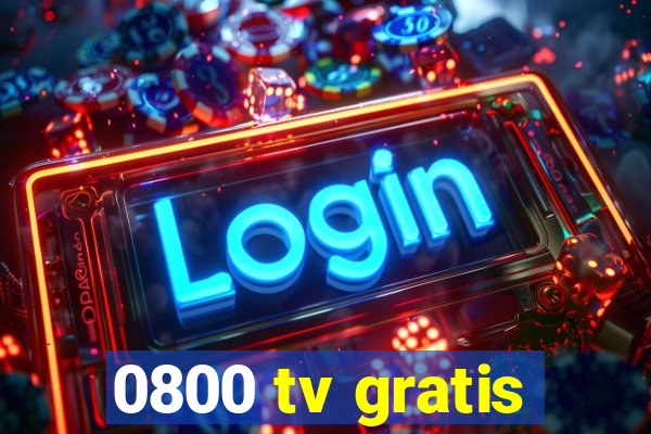 0800 tv gratis