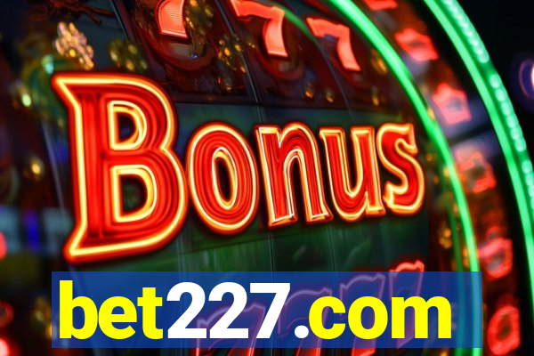 bet227.com