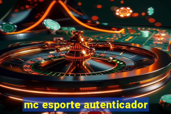 mc esporte autenticador