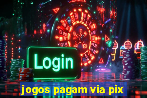 jogos pagam via pix