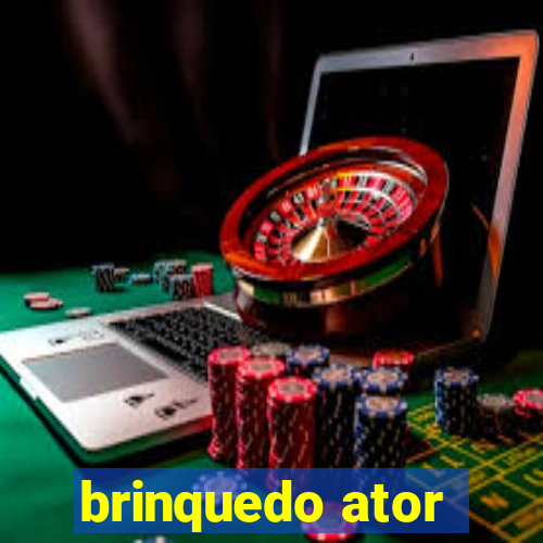 brinquedo ator