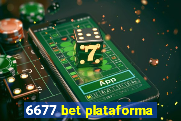 6677 bet plataforma