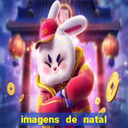 imagens de natal com frases