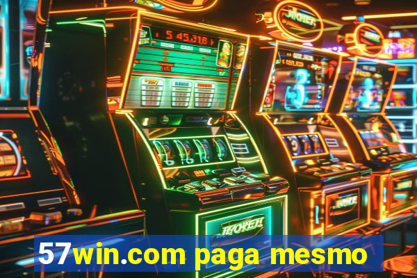 57win.com paga mesmo