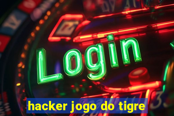 hacker jogo do tigre